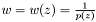 $w=w(z)= \frac{1}{p(z)}$