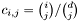 $c_{i,j}= {{i}\choose{j}}/{{d}\choose{j}}$